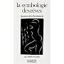 La Symbologie des r�ves : Le Corps humain de Jacques de La Rocheterie