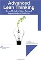 Advanced Lean Thinking: Proven Methods to Reduce Waste and Improve Quality