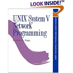 UNIX(R) System V Network Programming (Addison-Wesley Professional Computing Series)