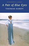 A Pair of Blue Eyes (Wordsworth Classics)