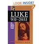 Luke 9:51-24:53 (Baker Exegetical Commentary on the New Testament)