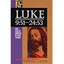 Luke 9:51-24:53 (Baker Exegetical Commentary on the New Testament)