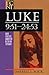 Luke 9:51-24:53 (Baker Exegetical Commentary on the New Testament)