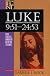 Luke 9:51-24:53 (Baker Exegetical Commentary on the New Testament)