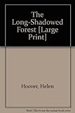 The long-shadowed forest
