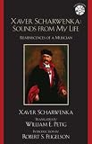 Xaver Scharwenka: Sounds From My Life: Reminiscences of a Musician