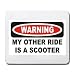WARNING MY OTHER RIDE IS A SCOOTER Mousepad