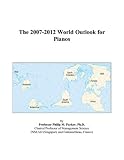 The 2007-2012 World Outlook for Pianos