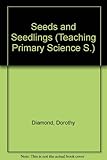 Seeds and seedlings