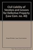 Civil liability of vendors and lessors for defective premises