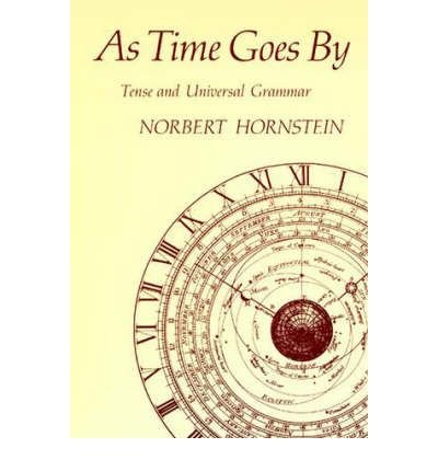 As Time Goes by: Tense and Universal Grammar (Bradford Books) (Paperback) - Common