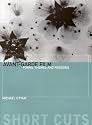 Avant-Garde Film: Forms, Themes and Passions (Short Cuts)