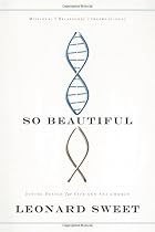 So Beautiful: Divine Design for Life and the Church