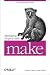 Managing Projects with GNU Make (Nutshell Handbooks)