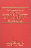 A Researcher's Guide to Sources on Soviet Social History in the 1930s