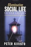 Illuminating Social Life: Classical and Contemporary Theory Revisited