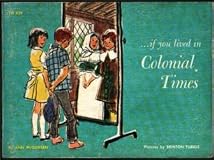 If You Lived In Colonial Times (If You.)