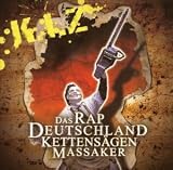 Das Rap Deutschland Kettensägen Massaker