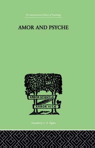 Amor And Psyche: THE PSYCHIC DEVELOPMENT OF THE FEMININE