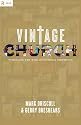 Vintage Church: Timeless Truths and Timely Methods (Re:Lit: Vintage Jesus)