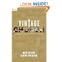 Vintage Church: Timeless Truths and Timely Methods (Re:Lit: Vintage Jesus)