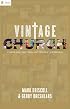 Vintage Church: Timeless Truths and Timely Methods (RE: Lit: Vintage Jesus)