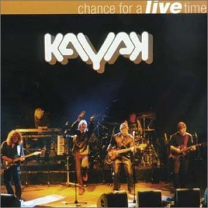 Kayak - Chance For A Live Time - Zortam Music