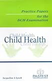 Practice Papers for the DCH Examination