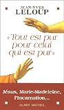 Tout est pur pour celui qui est pur par Leloup