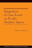 Integration of One-forms on P-adic Analytic Spaces