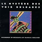 Le Mystère des Voix Bulgares by Le Mystere Des Voix Bulgares