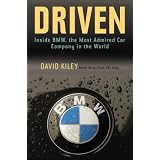 Driven: Inside BMW, the Most Admired Car Company in the World