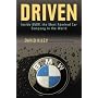 Driven: Inside BMW, the Most Admired Car Company in the World