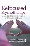 Refocused psychotherapy as the first line intervention in behavioral health