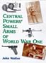Central Powers Small Arms of World War One