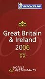 Michelin Red Guide 2006 Great Britian & Ireland: Hotels & Restaurants (Michelin Red Guides)