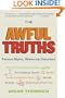 The Awful Truths: Famous Myths, Hilariously Debunked