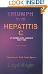 Triumph Over Hepatitis C: An Alternat...