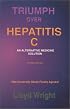 Triumph Over Hepatitis C : An Alternative Medicine Solution Revised Edition