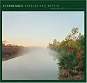 Everglades: Outside and Within (Center Books on the American South)