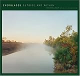 Everglades: Outside and Within (Center Books on the American South Series)