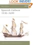 Spanish Galleon 1530-1690 (New Vanguard)