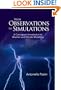 From Observations to Simulations: A Conceptual Introduction to Weather And Climate Modeling