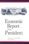 Economic Report of the President: Transmitted to the Congress February 2003