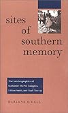 Sites of Southern Memory: The Autobiographies of Katharine Du Pre Lumpkin, Lillian Smith, and Pauli Murray