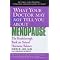 What your doctor may not tell you about...
