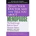 What your doctor may not tell you about...