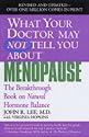 What Your Dr...Menopause (What Your Doctor May Not Tell You About...)