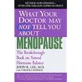 What Your Dr...Menopause (What Your Doctor May Not Tell You About...)