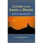 Living in the Light of Death: On the Art of Being Truly Alive